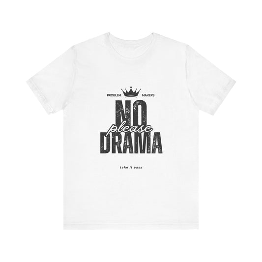 Funny 'No Drama' Unisex Jersey Tee - Relaxed Casual Wear