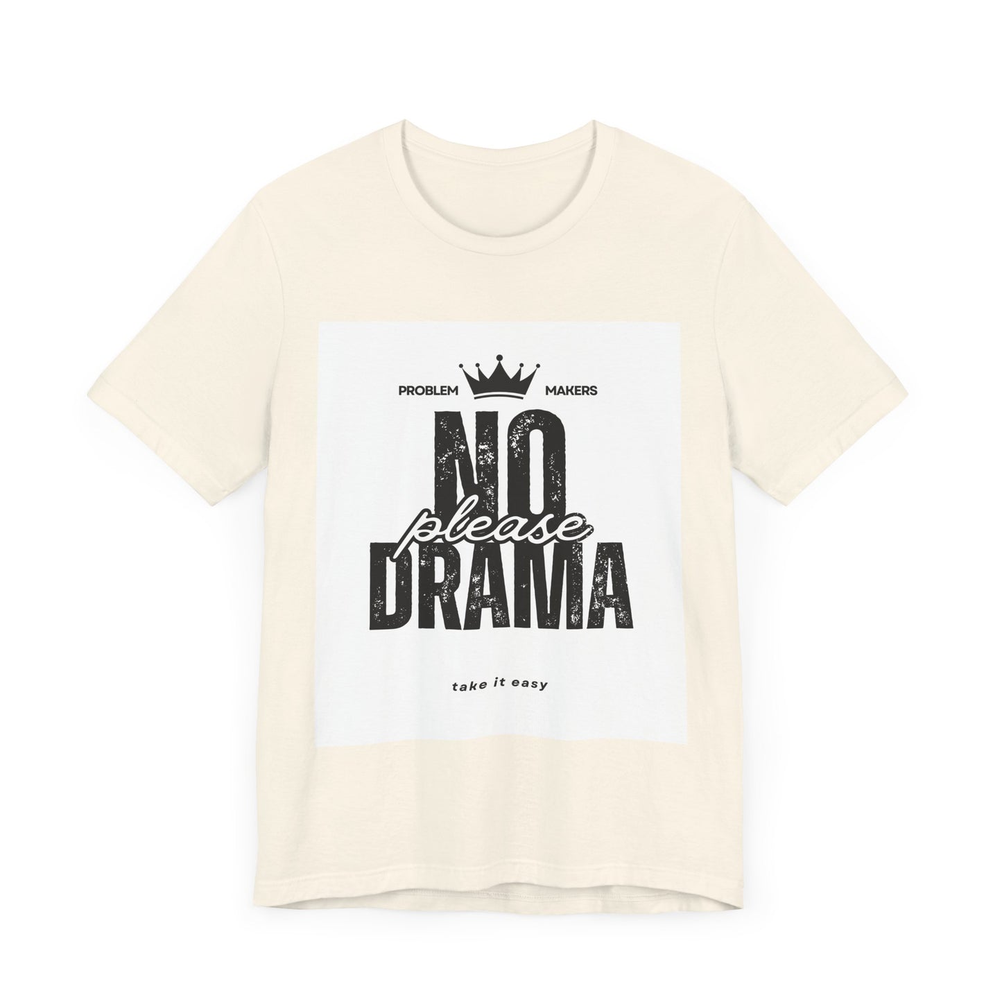 Funny 'No Drama' Unisex Jersey Tee - Relaxed Casual Wear