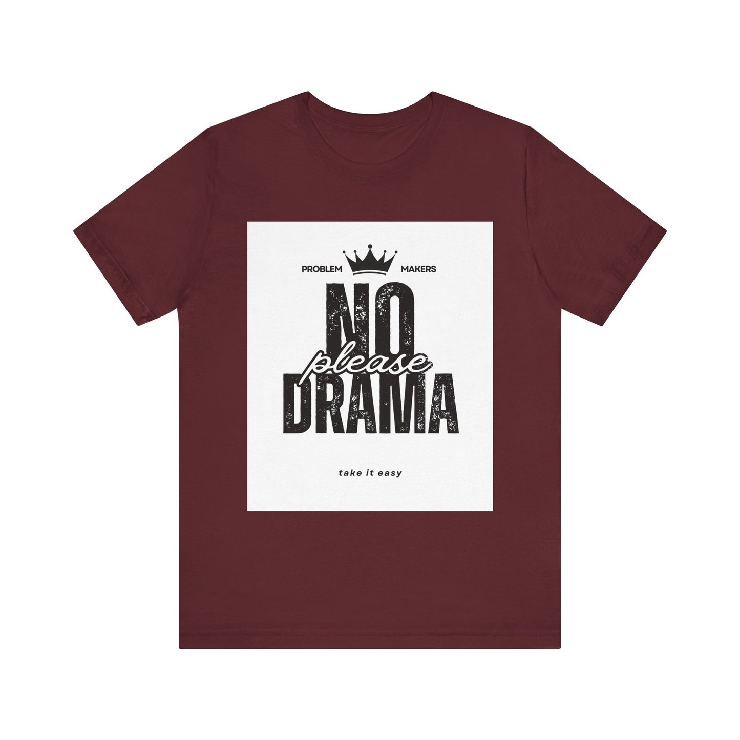 Funny 'No Drama' Unisex Jersey Tee - Relaxed Casual Wear