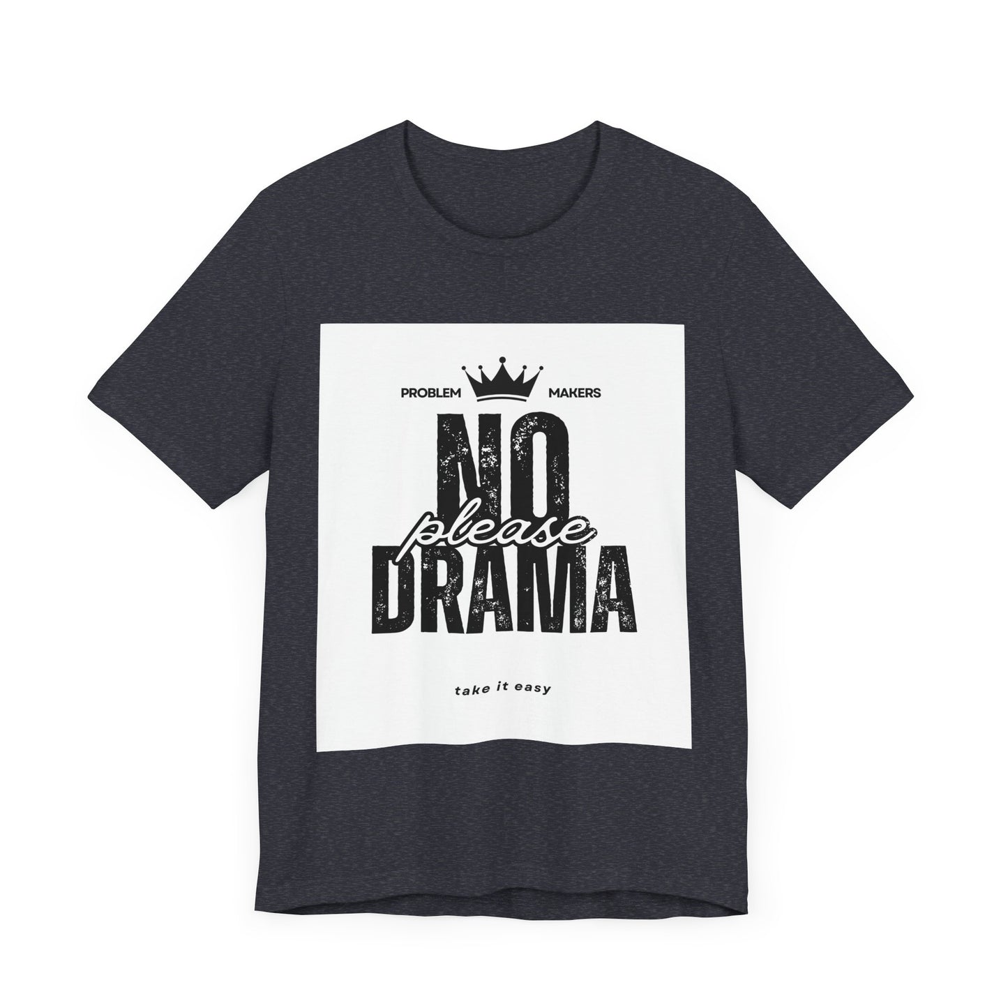 Funny 'No Drama' Unisex Jersey Tee - Relaxed Casual Wear