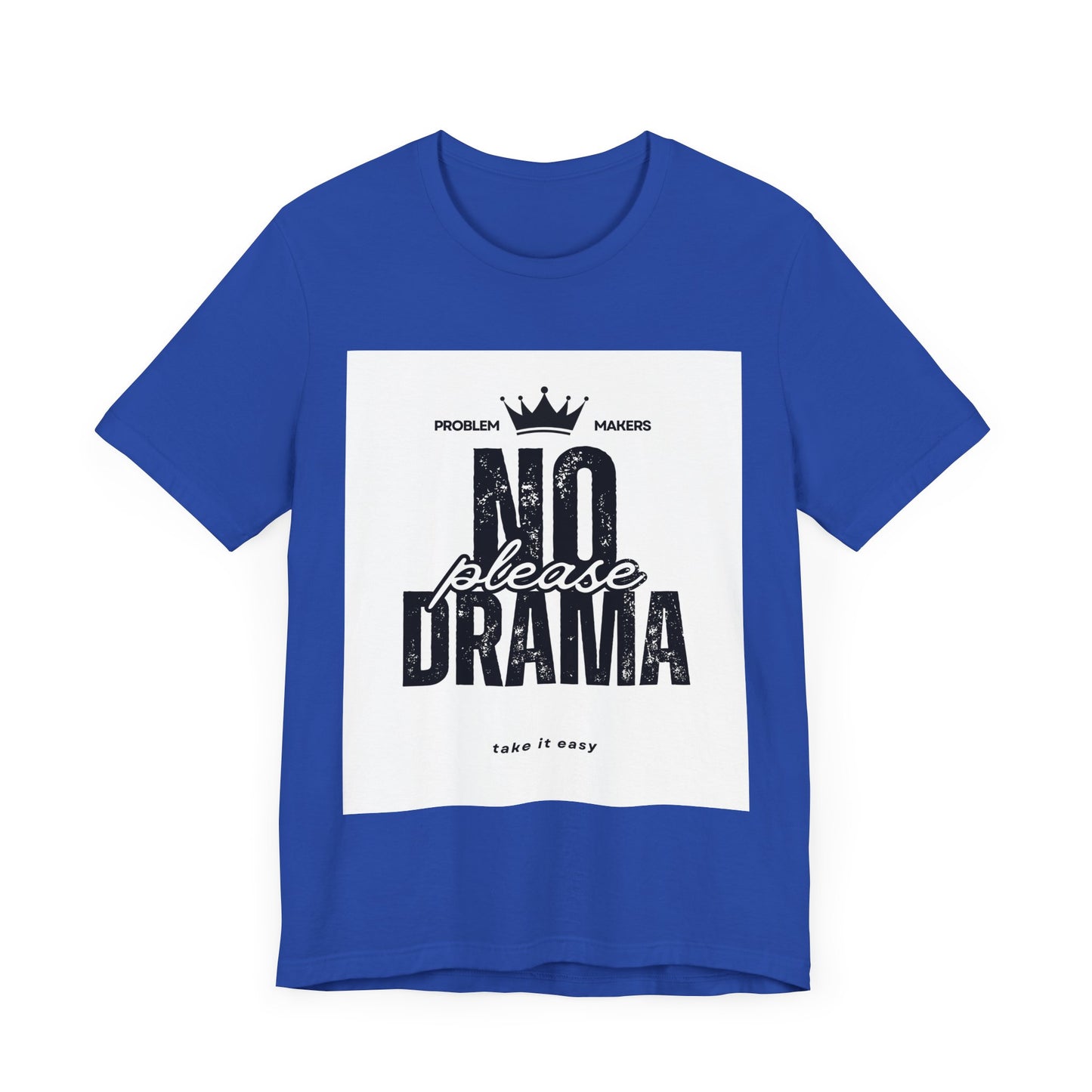 Funny 'No Drama' Unisex Jersey Tee - Relaxed Casual Wear