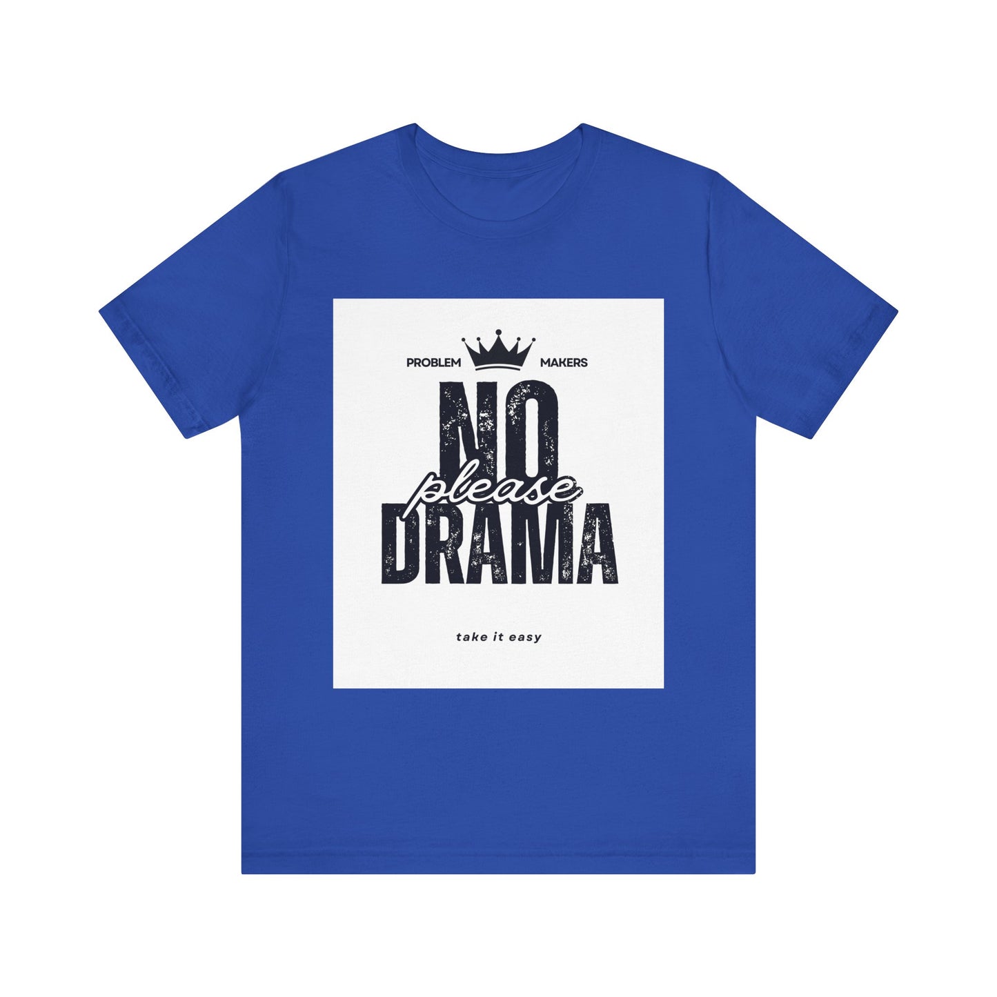 Funny 'No Drama' Unisex Jersey Tee - Relaxed Casual Wear