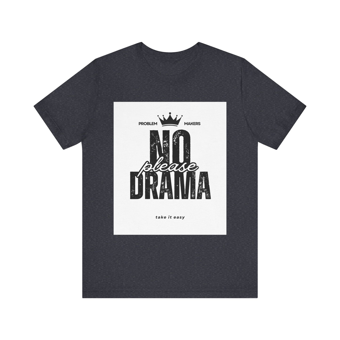 Funny 'No Drama' Unisex Jersey Tee - Relaxed Casual Wear